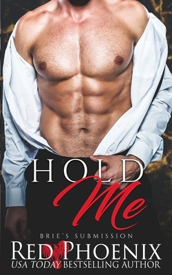 Hold Me by Red Phoenix