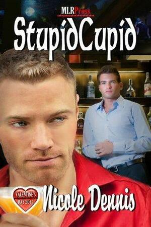 Stupid Cupid by Nicole Dennis