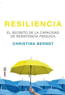 Resiliencia by Christina Berndt