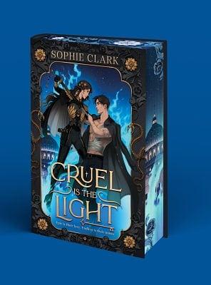 Cruel is the Light by Sophie Clark