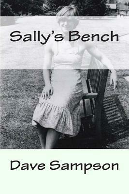 Sally's Bench by Dave Sampson