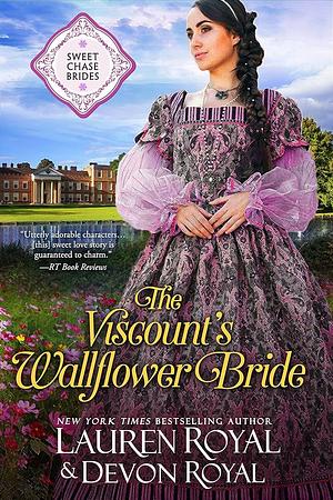 The Viscount's Wallflower Bride: A Sweet & Clean Historical Romance by Lauren Royal
