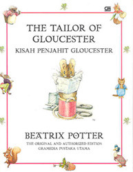 The Tailor of Gloucester - Kisah Penjahit Gloucester by Beatrix Potter