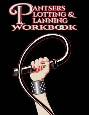 Pantsers Plotting & Planning Workbook 16 by Deena Rae Schoenfeldt, Tiffany M. Fox