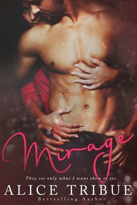 Mirage by Alice Tribue