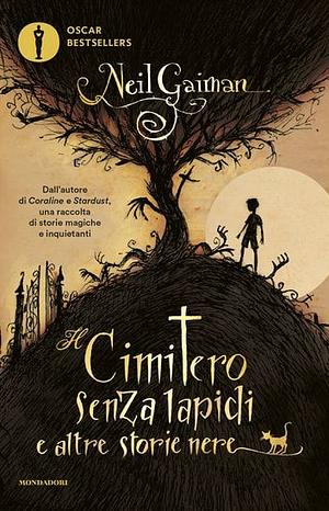 Il cimitero senza lapidi e altre storie nere by Neil Gaiman