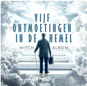 Vijf ontmoetingen in de hemel by Mitch Albom