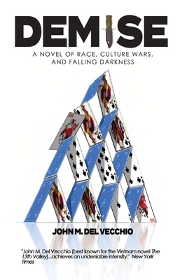 Demise by John M. Del Vecchio