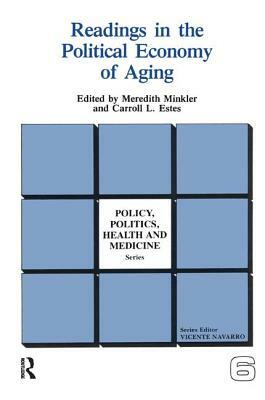 Readings in the Political Economy of Aging by Meredith Minkler, Carroll L. Estes