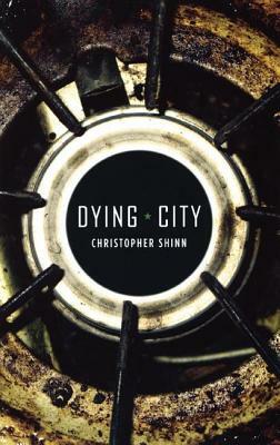Dying City by Christopher Shinn
