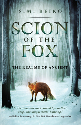 Scion of the Fox by S.M. Beiko