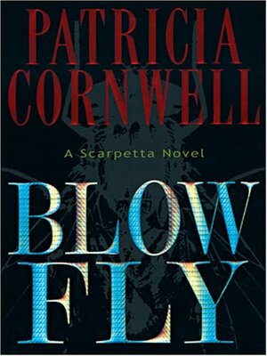 Blow Fly by Patricia Cornwell