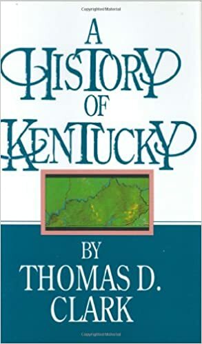 A History of Kentucky by Thomas D. Clark