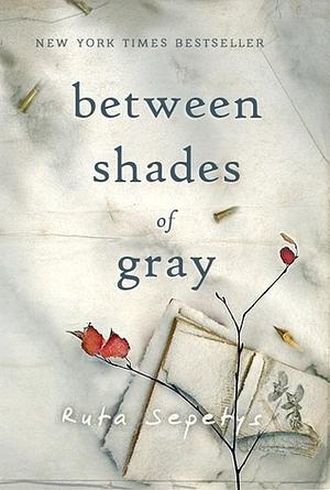 Between Shades of Gray by Ruta Sepetys