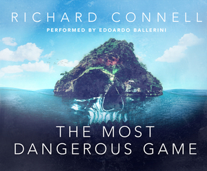 The Most Dangerous Game by Richard Connell