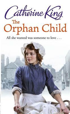 The Orphan Child by Catherine King