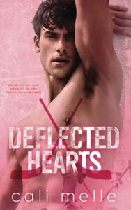 Deflected Hearts by Cali Melle