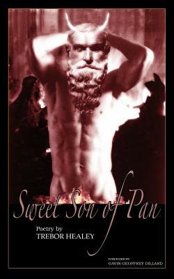 Sweet Son of Pan by Trebor Healey
