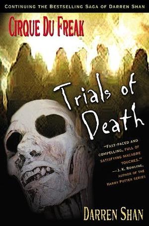 Trials of Death by Darren Shan