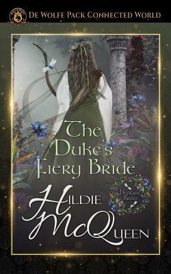 The Duke's Fiery Bride by Hildie McQueen