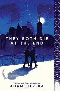 They Both Die at the End by Adam Silvera