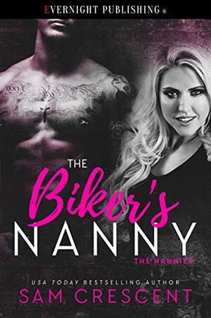 The Biker's Nanny by Sam Crescent