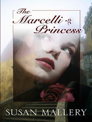 The Marcelli Princess by Susan Mallery