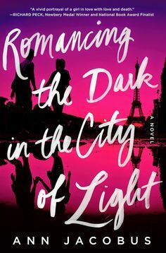 Romancing the Dark in the City of Light by Ann Jacobus
