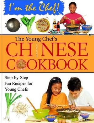 The Young Chef's Chinese Cookbook by Frances Lee