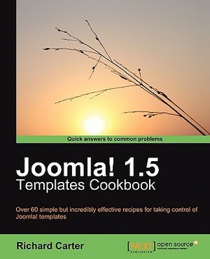 Joomla! 1.5 Templates Cookbook by Richard Carter