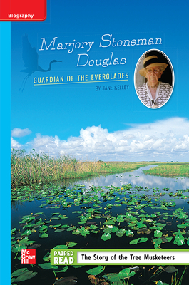 Reading Wonders Leveled Reader Marjory Stoneman Douglas: Guardian of the Everglades: On-Level Unit 6 Week 4 Grade 5 by 