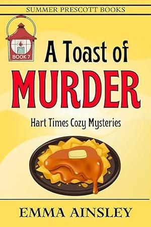 A Toast of Murder by Emma Ainsley, Emma Ainsley