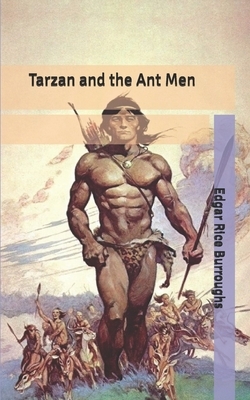 Tarzan and the Ant Men by Edgar Rice Burroughs