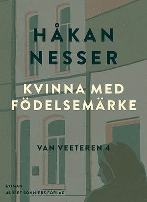 Kvinna med födelsemärke by Håkan Nesser