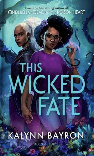 This Wicked Fate by Kalynn Bayron