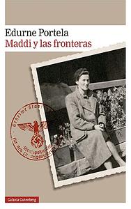 Maddi y las fronteras by Edurne Portela