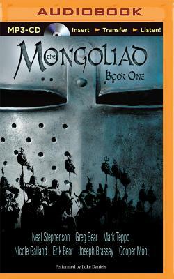 The Mongoliad: Book One by Greg Bear, Neal Stephenson, Erik Bear