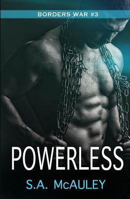 Powerless by S. a. McAuley