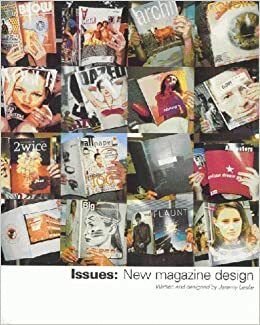 Issues: New Magazine Design by Jeremy Leslie, Lewis Blackwell