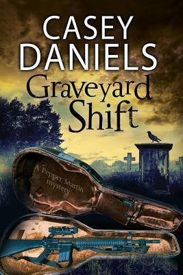 Graveyard Shift by Casey Daniels