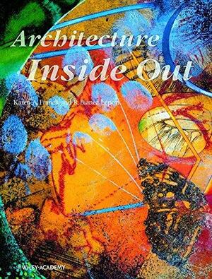 Architecture Inside Out by R. Bianca Lepori, Karen A. Franck