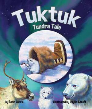 Tuktuk: Tundra Tale by Robin Currie