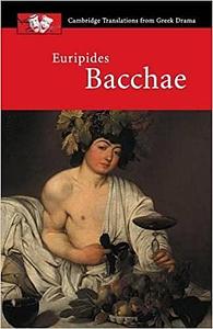 Euripides: Bacchae by Robin Robertson, Euripides