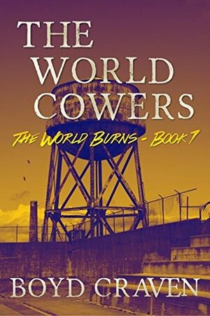 The World Cowers by Boyd Craven