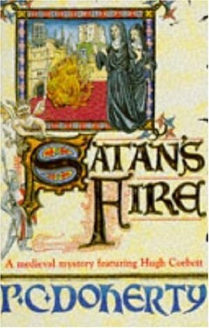 Satan's Fire by Paul Doherty