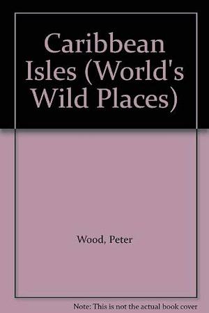 Caribbean Isles by Peter Wood