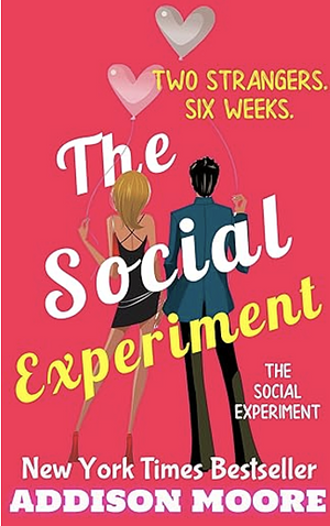 The Social Experiment by Addison Moore