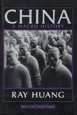 China: A Macro History by Ray Huang