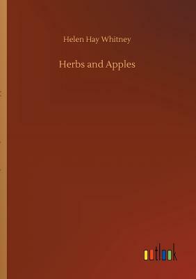 Herbs and Apples by Helen Hay Whitney