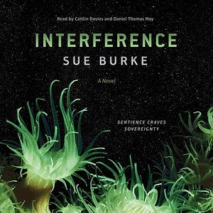 Interference by Sue Burke